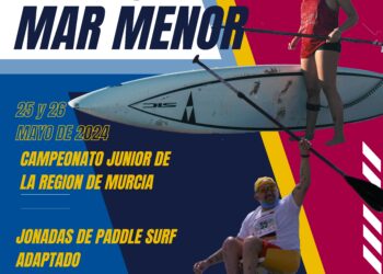 La 4ª Travesía Inclusiva del Mar Menor y el Campeonato Junior de Paddle Surf de la Región de Murcia Un Fin de Semana de Deporte, Naturaleza e Inclusión en Los Alcázares